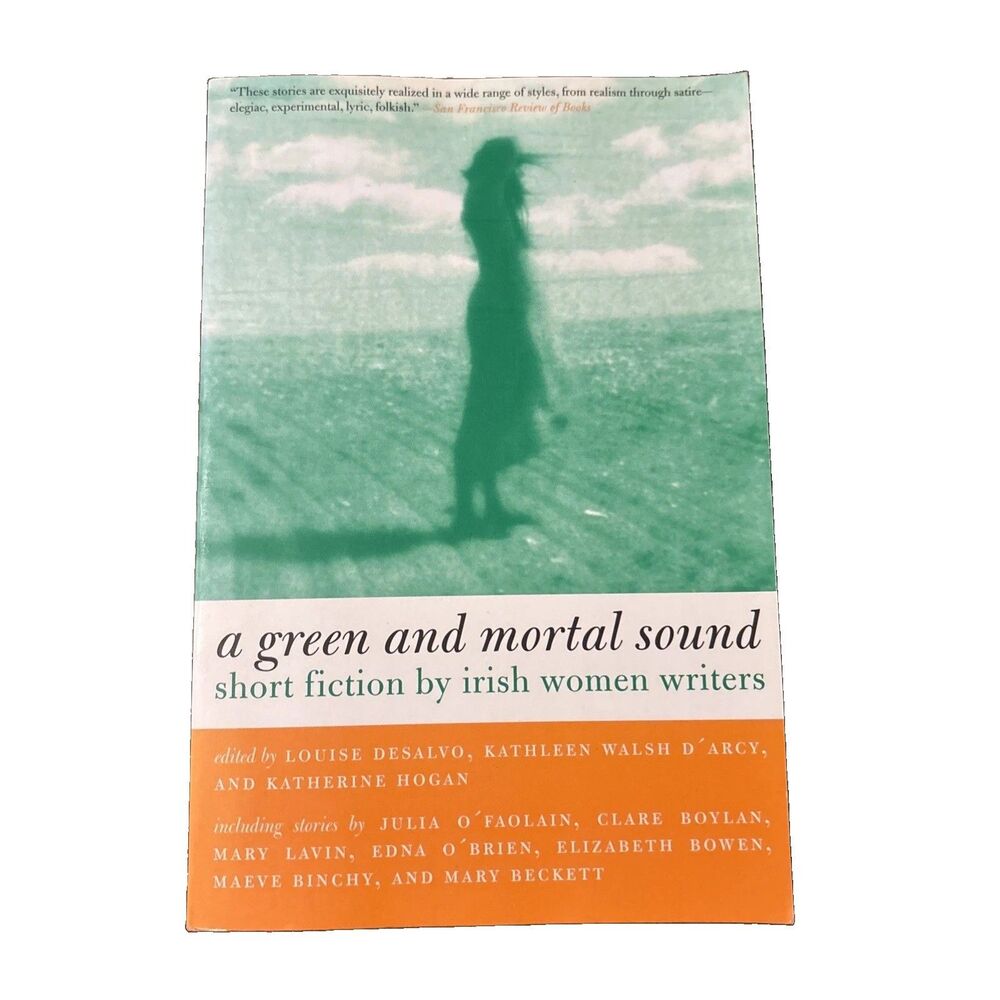 A Green And Mortal Sound: Short Fiction By Irish Women Writers 1999 PB Beacon